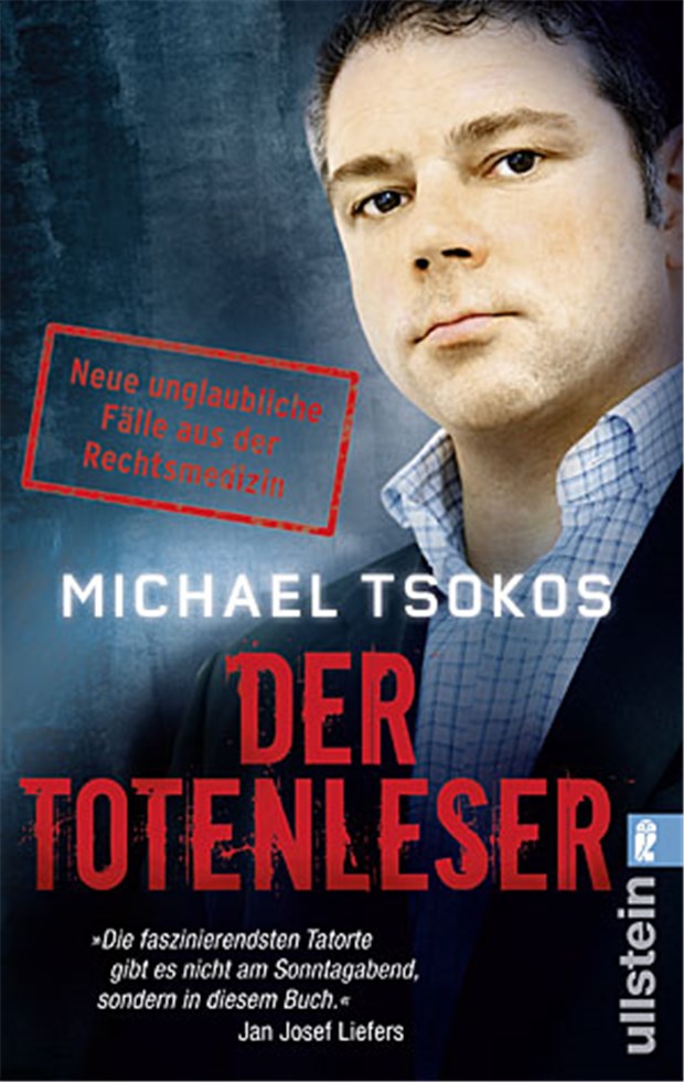 War es Mord? Vom Berufsalltag eines "Totenlesers" War es Mord? Vom Berufsalltag eines "Totenlesers"