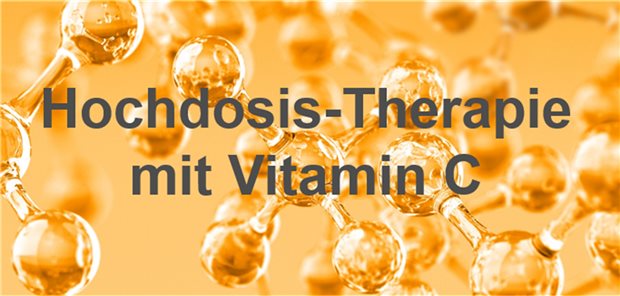Die Chancen der Vitamin-C-Hochdosis-Therapie nutzen