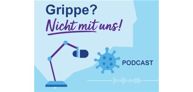 Grippeschutz in der Praxis – Jetzt reinhören! Grippeschutz in der Praxis – Jetzt reinhören!