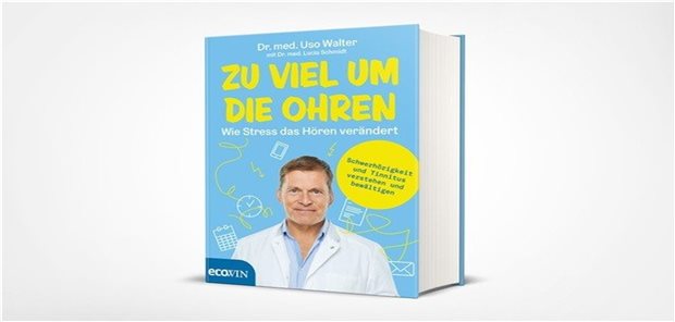Wenn’s im Ohr klingelt: HNO-Arzt klärt auf vielen Kanälen über Tinnitus auf Der HNO-Arzt Dr. Uso Walter handelt in dem Buch neben Tinnitus auch die Themen Schwerhörigkeit und Geräuschempfindlichkeit ab. privat