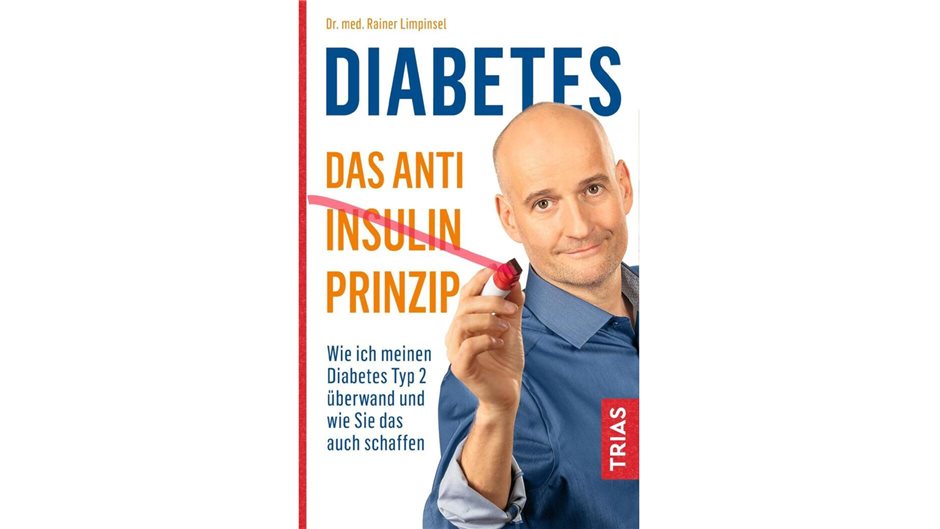 Diabetes. Das Anti-Insulin-Prinzip. TRIAS; 2. Edition (9. Oktober 2019), Taschen...