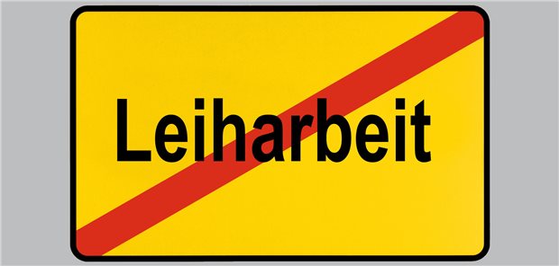 Schild mit durchgestrichenem Wort "Leiharbeit"