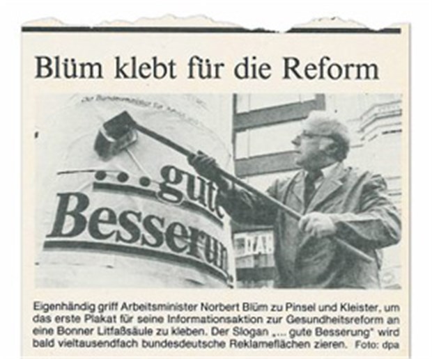 Blüm: "Ich darf nicht in die Knie gehen!" Litfaßwerbung gegen Wartezimmer-Protest. Reformstreit 1988.