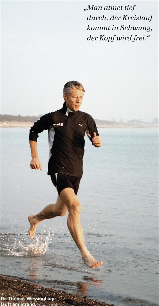 Laufen - ein echter Renner "Man atmet tief durch, der Kreislauf kommt in Schwung, der Kopf wird frei."
Dr. Thomas Wessinghage läuft am Strand.