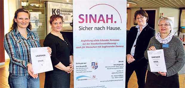 SINAH hilft sicher nach Hause Sicher nach Hause (SINAH) heißt ein Pilotprojekt im Kreis Bergstraße, mit dem Alleinstehenden nach einem Krankenhausaufenthalt Hilfe durch Ehrenamtliche angeboten wird.